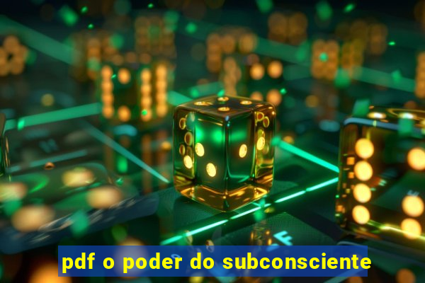 pdf o poder do subconsciente